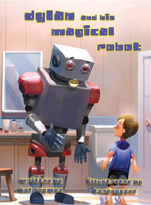 Dylan and His Magical Robot (Hardcover)