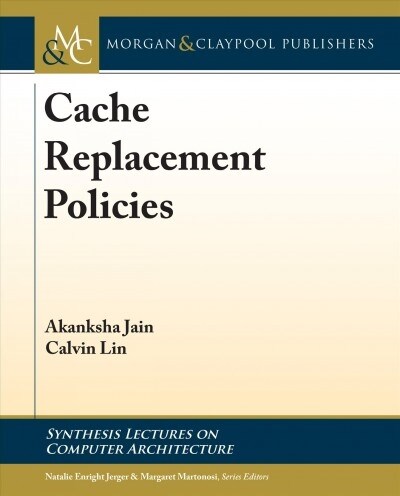 Cache Replacement Policies (Hardcover)