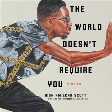 The World Doesnt Require You: Stories (Audio CD)