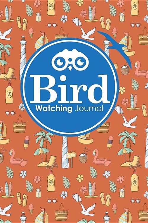 Bird Watching Journal: Bird Field Notebook, Bird Watching Journal For Kids, Bird Watchers Log Book, Bird Watching Record Book, Cute Beach Co (Paperback)