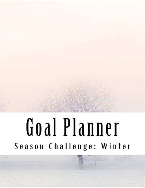 Goal Planner: Season Challenge: Winter (Paperback)