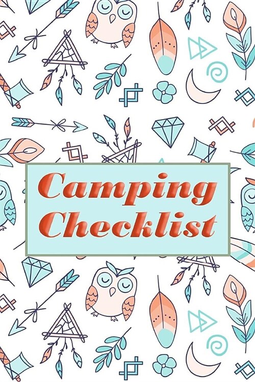 Camping Checklist: Camping List Checklist Pack List supplies book to check all gears for hiking trekking backpacking trips planner or out (Paperback)