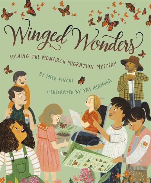 Winged Wonders: Solving the Monarch Migration Mystery (Hardcover)