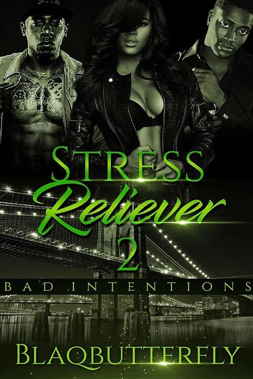 Stress Reliever 2: Bad Intentions (Paperback)