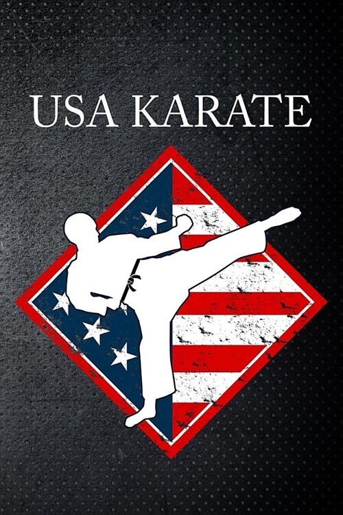 USA Karate: Martial Art Fan 6x9 Journal / Notebook 100 page lined paper (Paperback)