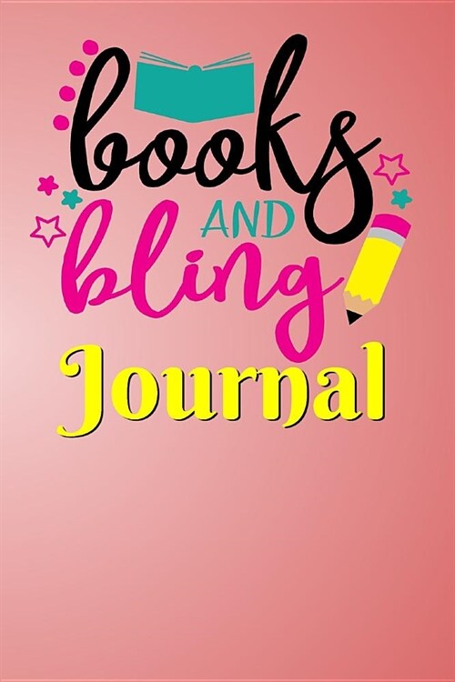 Books and Bling Journal: Pink Cover Wide Ruled School Homework Notation Supplies (Paperback)