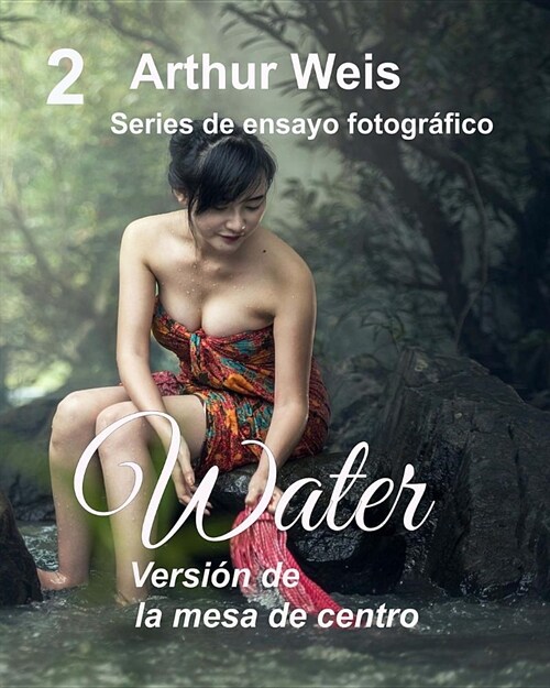 Water: Coffee Table Version (Paperback)