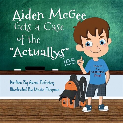 Aiden McGee Gets A Case of The Actuallys (Paperback)