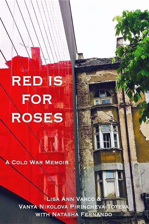 Red Is for Roses: A Cold War Memoir (Paperback)