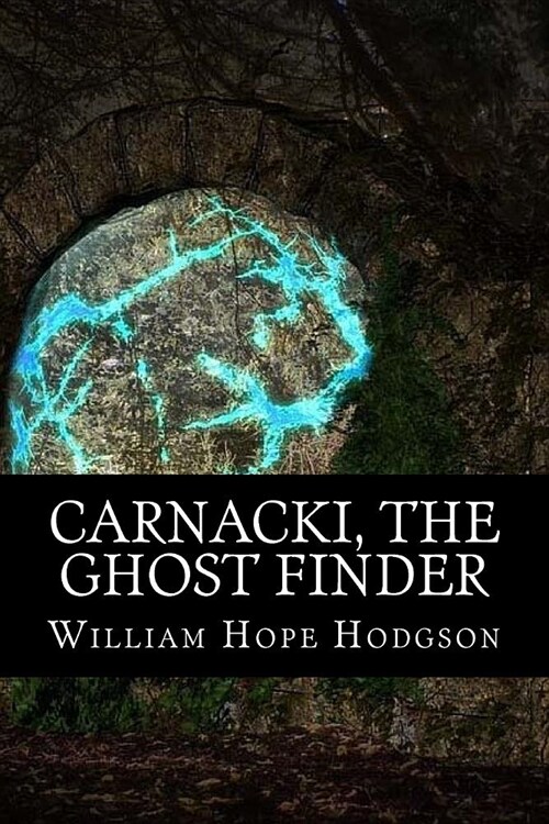 Carnacki, The Ghost Finder (Paperback)