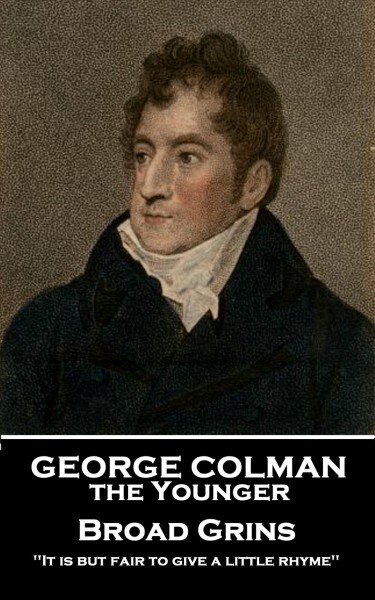 George Colman - Broad Grins: 9781787806306 (Paperback)