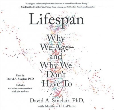 Lifespan: Why We Age--And Why We Dont Have to (Audio CD)