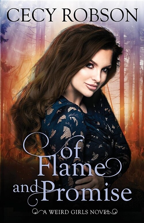 Of Flame and Promise: A Weird Girls Novel (Paperback)