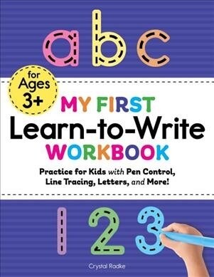 [중고] My First Learn-To-Write Workbook: Practice for Kids with Pen Control, Line Tracing, Letters, and More! (Paperback)