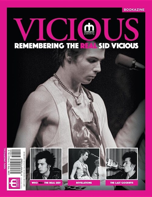 Vicious: Remembering the Real Sid Vicious Bookazine (Paperback, Bookazine)