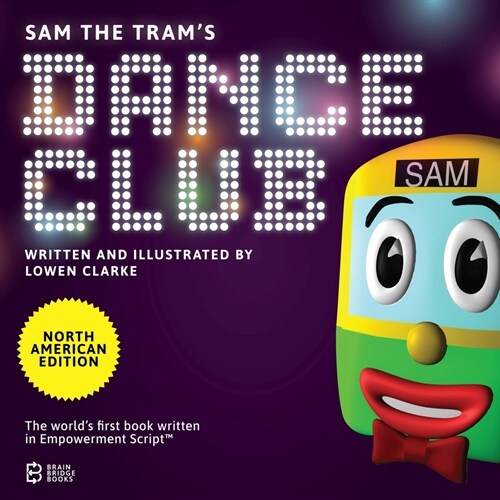 Sam the Trams Dance Club: North American Edition (Paperback)