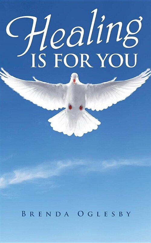 Healing Is for You (Paperback)