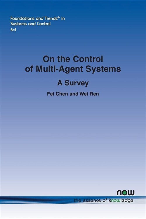 On the Control of Multi-Agent Systems: A Survey (Paperback)