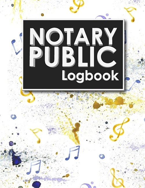 Notary Public Logbook: Notarial Record, Notary Paper Format, Notary Ledger, Notary Record Book, Music Lover Cover (Paperback)