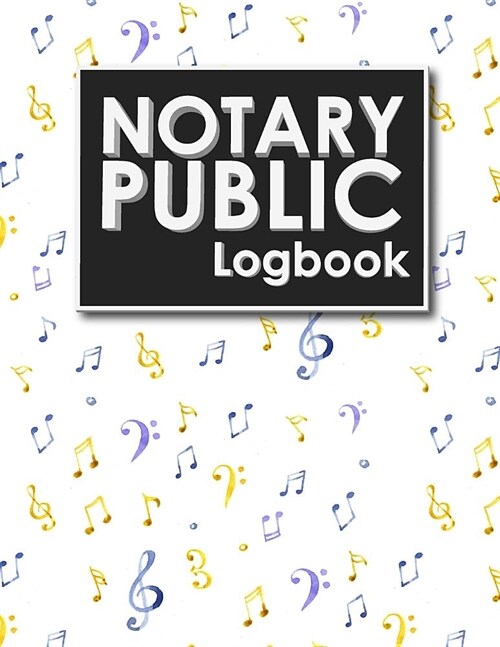 Notary Public Logbook: Notarial Record Book, Notary Public Book, Notary Ledger Book, Notary Record Book Template, Music Lover Cover (Paperback)