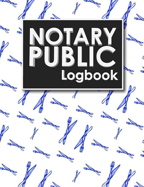 Notary Public Logbook: Notarial Journal, Notary Paper, Notary Journal Template, Notary Receipt Book (Paperback)