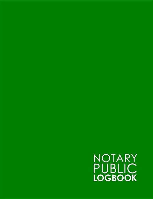 Notary Public Logbook: Notary Book Journal, Notary Public Journal Book, Notary Log Journal, Notary Records Journal: Notary Journal, Minimalis (Paperback)