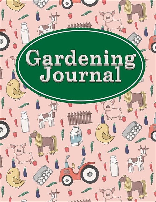 Gardening Journal: Best Garden Planner, Gardening Journal Planner, Garden Planner And Journal, Plant Book, Monthly Planning Checklist, Sh (Paperback)