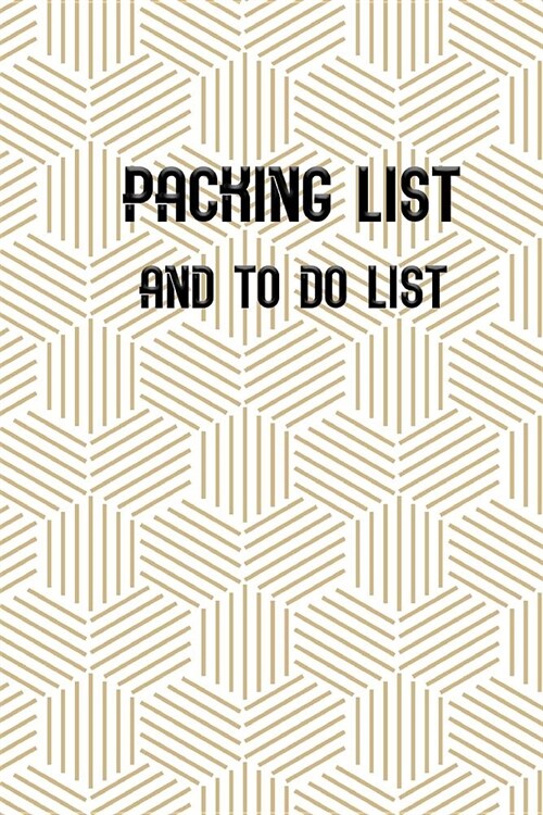 Packing List and To Do List: Packing List To do List Men and Women Checklist Trip Planner Vacation Planning Adviser Itinerary Travel Pack List Diar (Paperback)