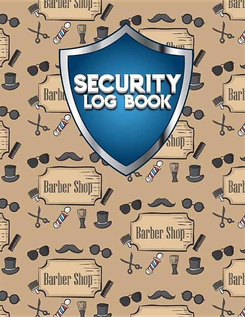 Security Log Book: Security Incident Log Book, Security Log Book Format, Security Log In, Security Login (Paperback)