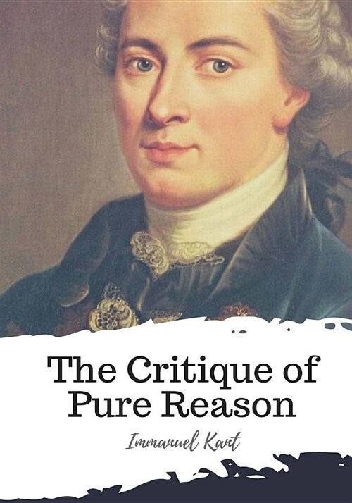 The Critique of Pure Reason (Paperback)