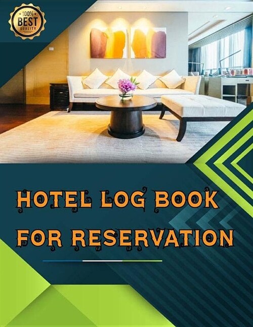 Hotel Log Book For Reservation: Hotel log book for project, Hotel daily log book, Hotel tracker, Log book for hotel management 8.5x11 in 100 pages (Paperback)