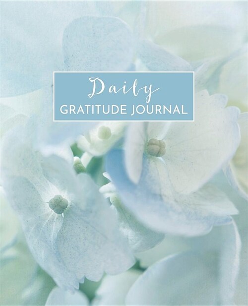 Daily Gratitude Journal: Womens Happiness Journal Notebook - Daily Grateful, Thankful, Positivity Diary Notebook with prompts - White Flower C (Paperback)