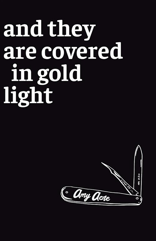 And They Are Covered in Gold Light (Paperback)