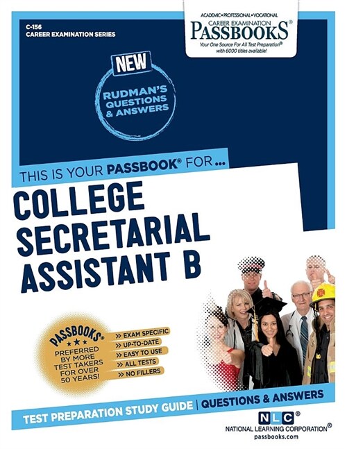 College Secretarial Assistant B (C-156): Passbooks Study Guide Volume 156 (Paperback)