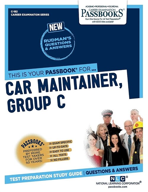 Car Maintainer, Group C (C-182): Passbooks Study Guide Volume 182 (Paperback)
