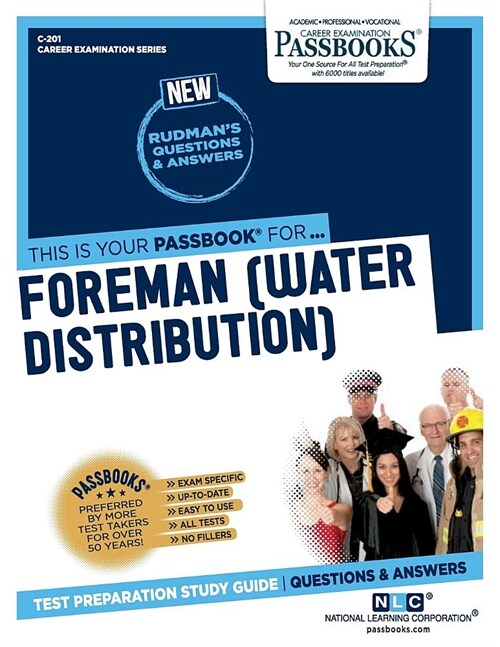 Foreman (Water Distribution) (C-201): Passbooks Study Guide Volume 201 (Paperback)