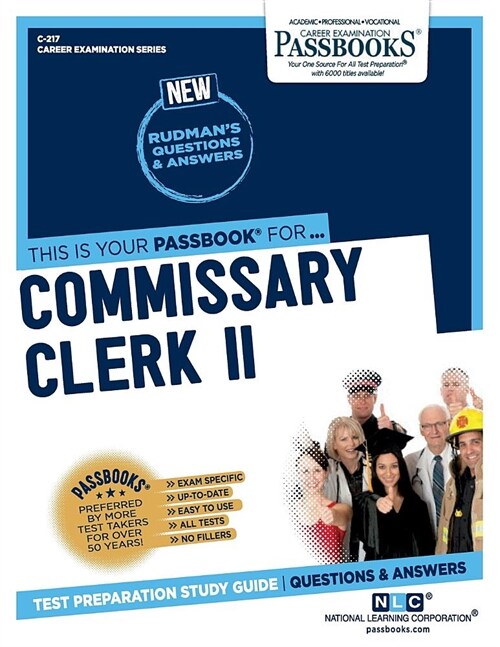 Commissary Clerk II (C-217): Passbooks Study Guide Volume 217 (Paperback)
