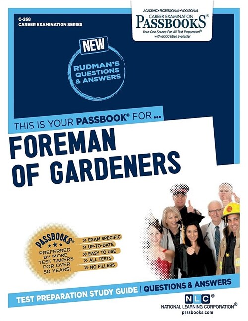 Foreman of Gardeners (C-268): Passbooks Study Guide Volume 268 (Paperback)