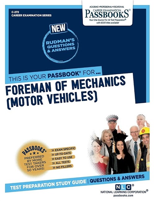 Foreman of Mechanics (Motor Vehicles) (C-272): Passbooks Study Guide Volume 272 (Paperback)