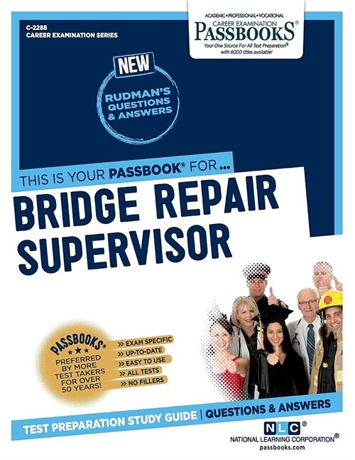 Bridge Repair Supervisor (C-2288): Passbooks Study Guide Volume 2288 (Paperback)
