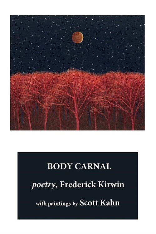 Body Carnal: poetry (color) (Paperback)