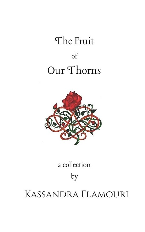 The Fruit Of Our Thorns: A Collection (Paperback)