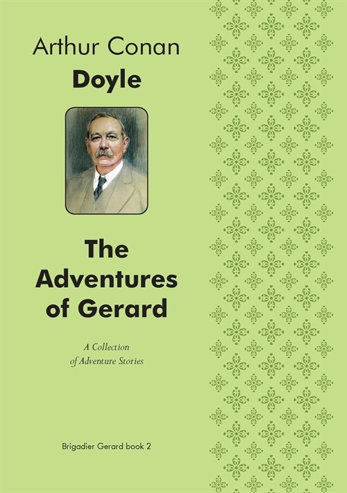 The Adventures of Gerard A Collection of Adventure Stories (Paperback)