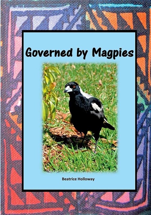 Governed by Magpies (Paperback)