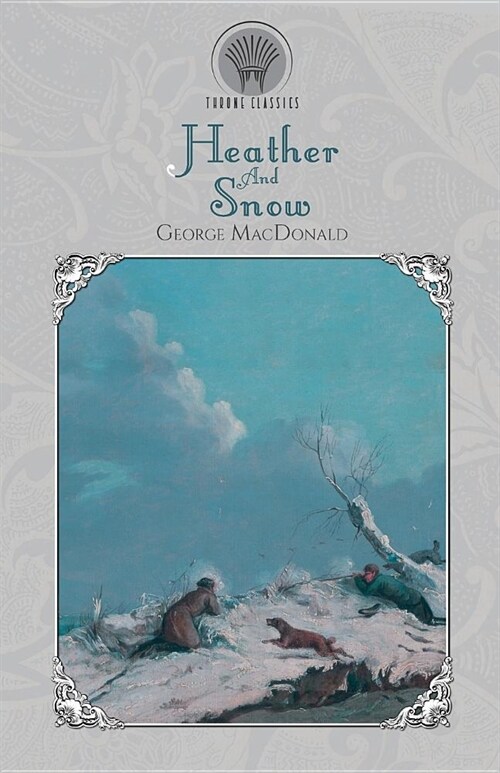 Heather And Snow (Paperback)