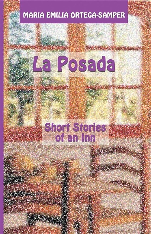 La Posada: Short Stories of an Inn (Paperback)
