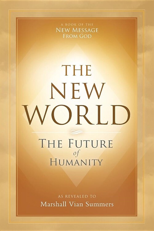 The New World: The Future of Humanity (Paperback)