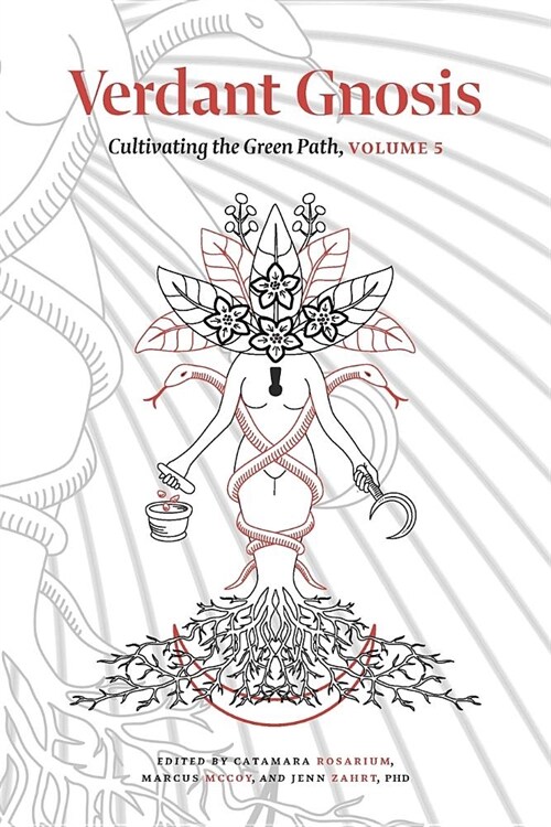 Verdant Gnosis: Cultivating the Green Path, Volume 5 (Paperback)