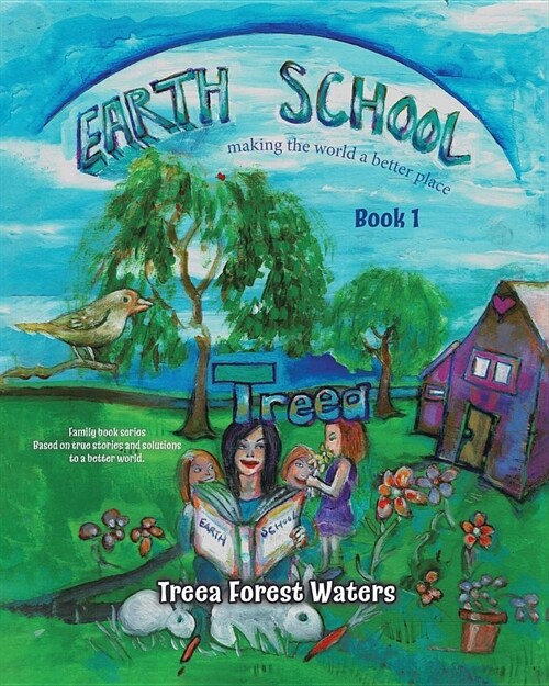 Earth School: making the world a better place (Paperback)