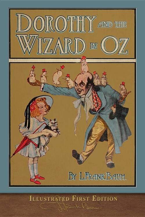 Dorothy and the Wizard in Oz: Illustrated First Edition (Paperback)